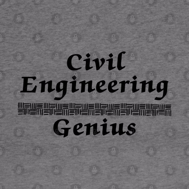 Civil Engineering Genius by Barthol Graphics